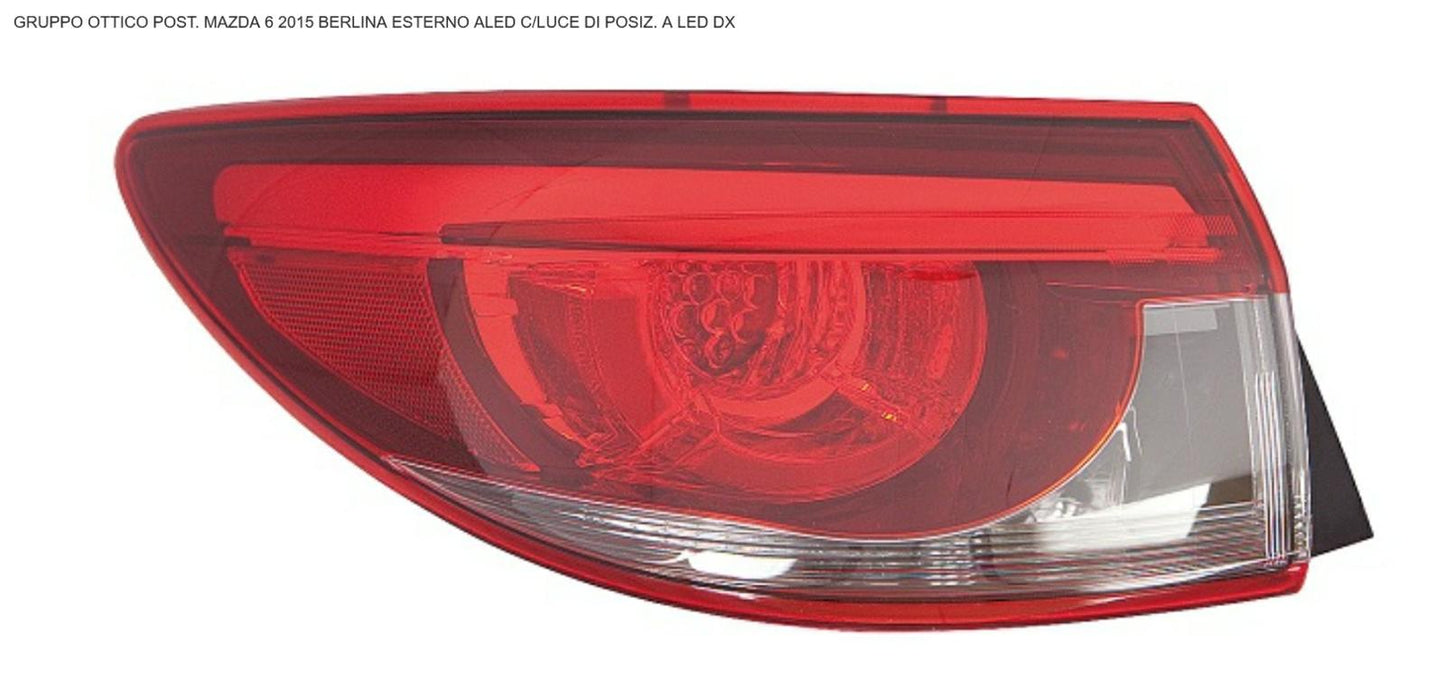 GRUPPO OTTICO POSTERIORE DX ESTERNO A LED CON LUCE POSIZIONE A LED MAZDA 6 02/15>