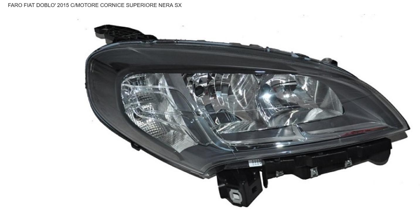 FARO SX CON MOT EL FIAT DOBLO 01/15> CORNICE SUPERIORE NERA