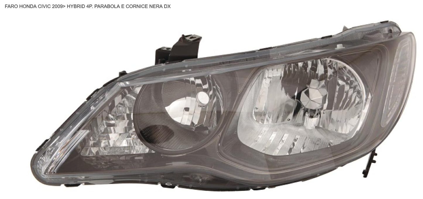 FARO DX HONDA CIVIC HYBRID 4 PORTE 01/09>PARABOLA E CORNICE NERA