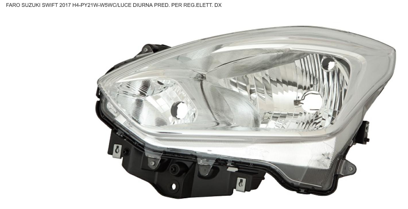FARO DX CON LUCE DIURNA PREDISPOSTO REGOLAZIONE ELETTR SUZUKI SWIFT 01/17>