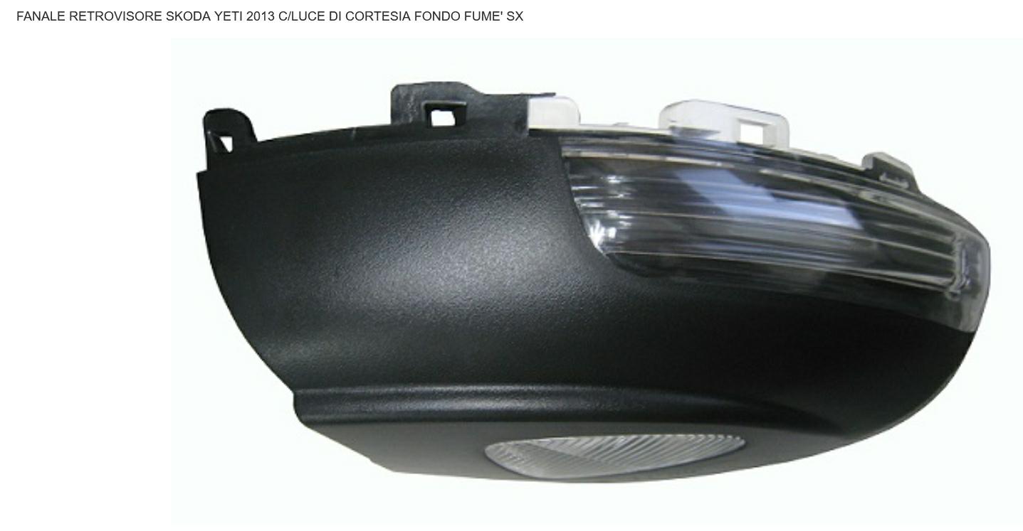 FANALE SU RETROV SX CON LUCE DI CORTESIA SKODA YETI 11/13>FUME'