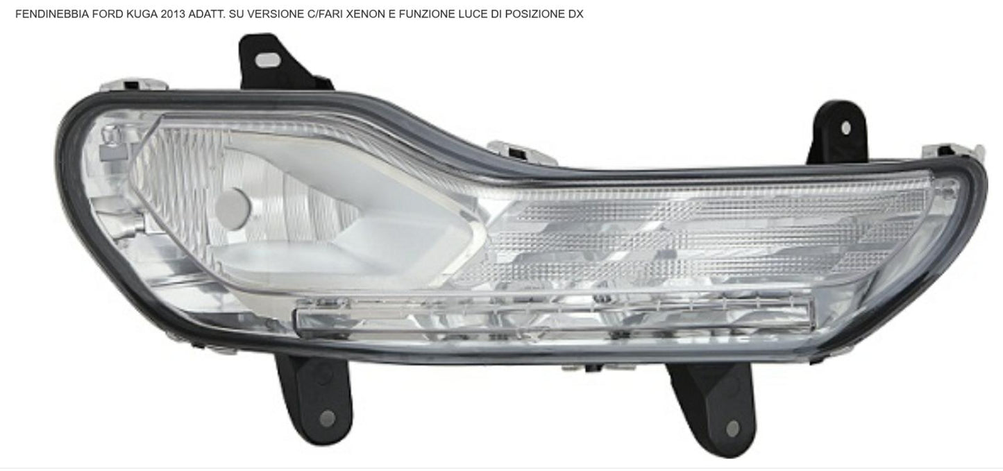 FENDINEBBIA DX H10 CON FUNZIONE LUCE DI POSIZIONE FORD KUGA 01/12>