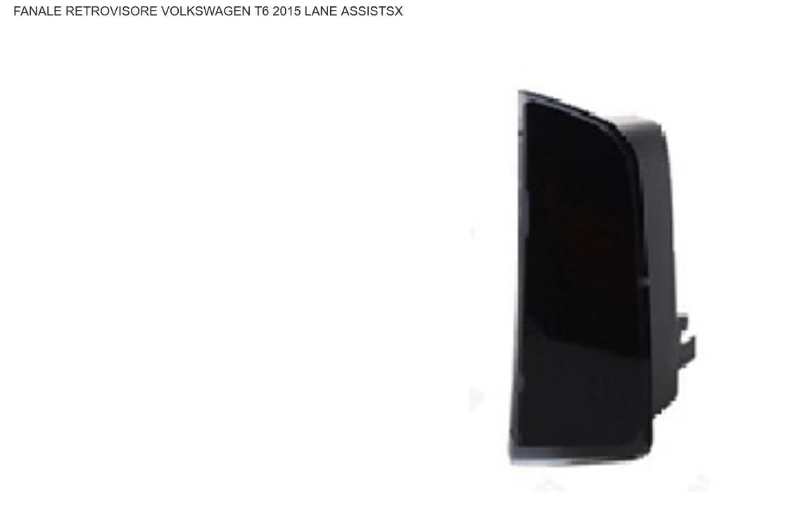 FANALE RETROVISORE INTERNO SX VW TRANSPORTER T6 01/15> LANE ASSIST