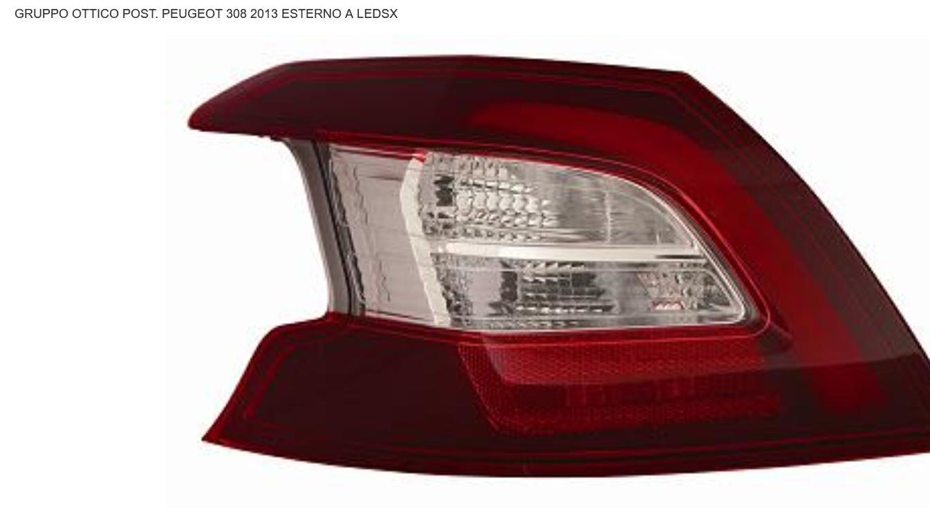 GRUPPO OTTICO POSTERIORE SX ESTERNO A LED PEUGEOT 308 01/13>