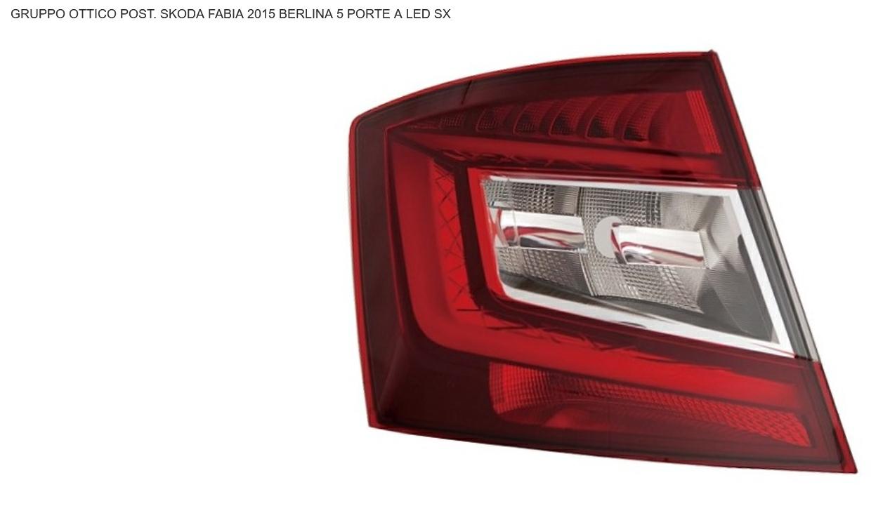 GRUPPO OTTICO POSTERIORE SX A LED SKODA FABIA 10/14> 5P